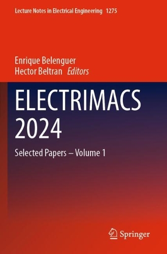 ELECTRIMACS 2024: Selected Papers - Volume 1.