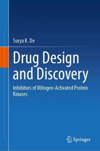 Drug Design and Discovery: Inhibitors of Mitogen-Activated Protein Kinases. 2024 ed.