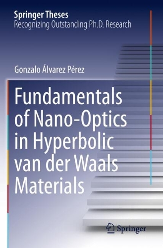 Fundamentals of Nano-Optics in Hyperbolic van der Waals Materials.
