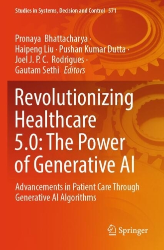 Revolutionizing Healthcare 5.0: The Power of Generative AI: Advancements in Patient Care Through Generative AI Algorithms.