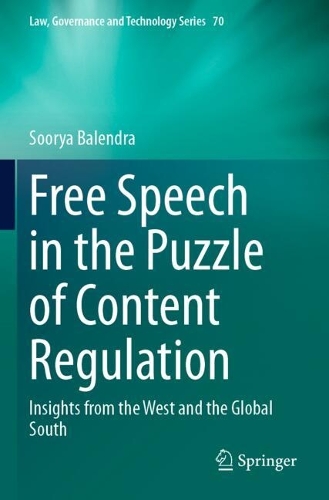 Free Speech in the Puzzle of Content Regulation: Insights from the West and the Global South.