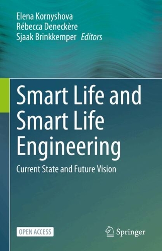 Smart Life and Smart Life Engineering: Current State and Future Vision. 2025 ed.