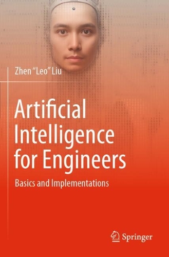 Artificial Intelligence for Engineers: Basics and Implementations.