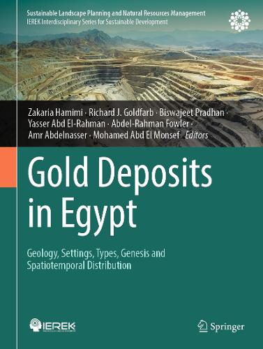 Gold Deposits in Egypt: Geology, Settings, Types, Genesis and Spatiotemporal Distribution. 2026 ed.