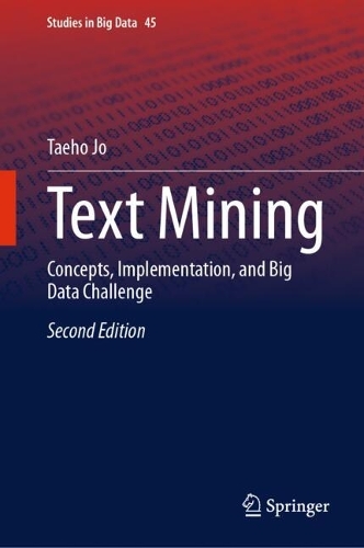 Text Mining: Concepts, Implementation, and Big Data Challenge. Second Edition 2024
