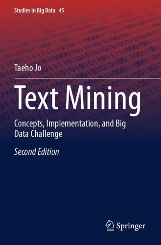 Text Mining: Concepts, Implementation, and Big Data Challenge. Second Edition 2024