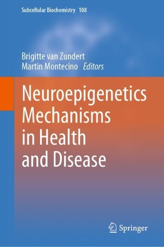 Neuroepigenetics Mechanisms in Health and Disease. 2024 ed.