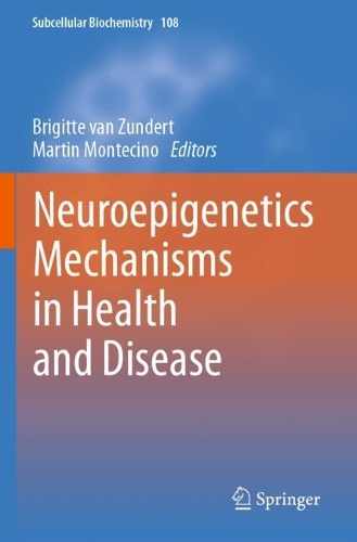Neuroepigenetics Mechanisms in Health and Disease.