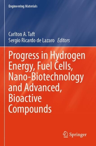 Progress in Hydrogen Energy, Fuel Cells, Nano-Biotechnology and Advanced, Bioactive Compounds.
