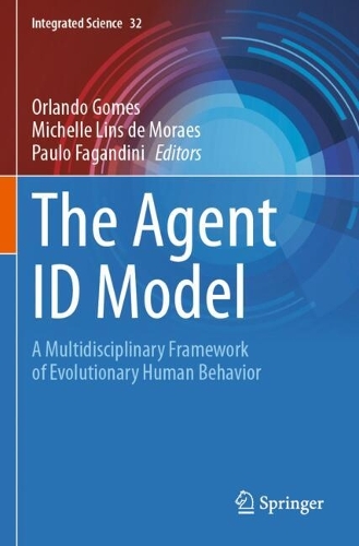 The Agent ID Model: A Multidisciplinary Framework of Evolutionary Human Behavior.