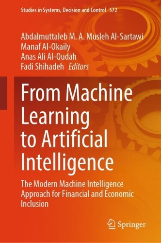 From Machine Learning to Artificial Intelligence: The Modern Machine Intelligence Approach for Financial and Economic Inclusion. 2025 ed.