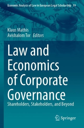 Law and Economics of Corporate Governance: Shareholders, Stakeholders, and Beyond.