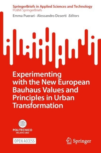 Experimenting with the New European Bauhaus Values and Principles in Urban Transformation.