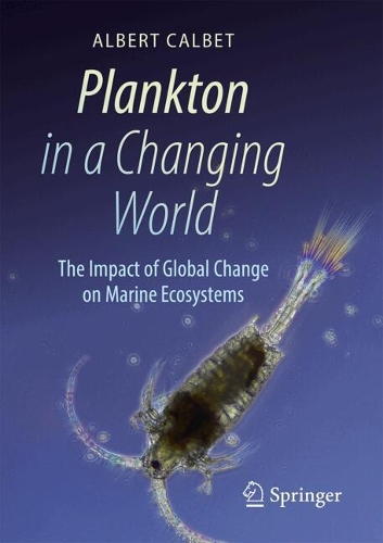 Plankton in a Changing World: The Impact of Global Change on Marine Ecosystems. 2024 ed.