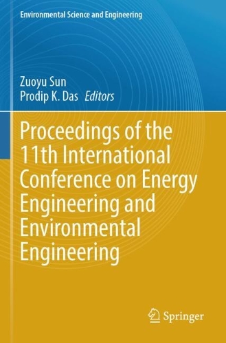 Proceedings of the 11th International Conference on Energy Engineering and Environmental Engineering.