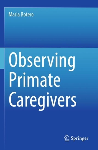Observing Primate Caregivers.