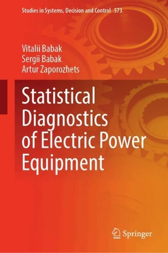Statistical Diagnostics of Electric Power Equipment. 2025 ed.