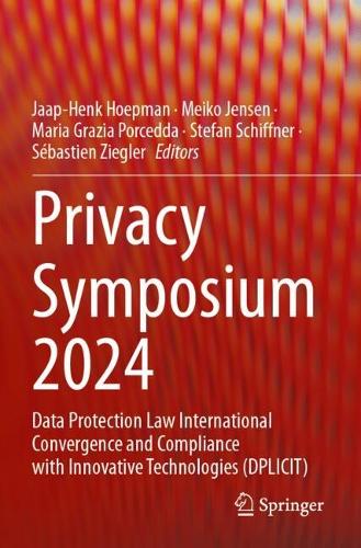 Privacy Symposium 2024: Data Protection Law International Convergence and Compliance with Innovative Technologies (DPLICIT).