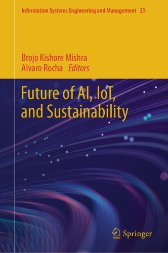 Future of AI, IoT, and Sustainability. 2025 ed.