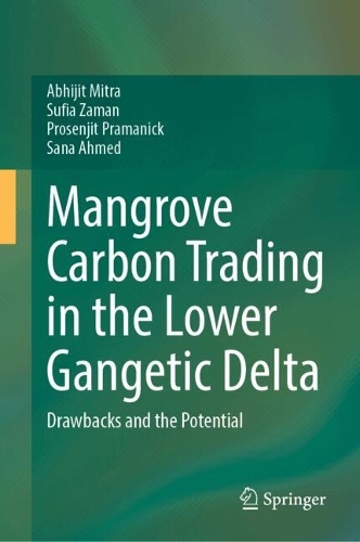 Mangrove Carbon Trading in the Lower Gangetic Delta: Drawbacks and the Potential. 2025 ed.