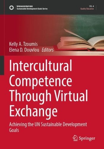 Intercultural Competence Through Virtual Exchange: Achieving the UN Sustainable Development Goals.