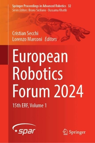 European Robotics Forum 2024: 15th ERF, Volume 1. 2025 ed.