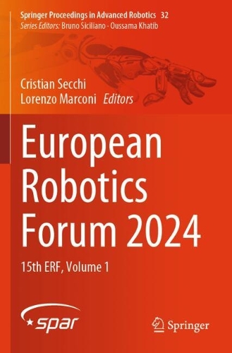 European Robotics Forum 2024: 15th ERF, Volume 1.