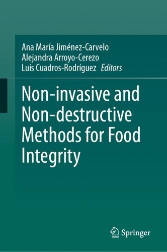 Non-invasive and Non-destructive Methods for Food Integrity. 2025 ed.