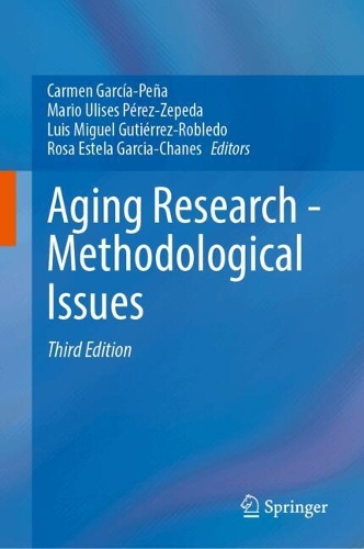 Aging Research-Methodological Issues. Third Edition 2024