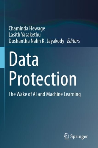 Data Protection: The Wake of AI and Machine Learning.
