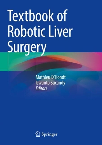 Textbook of Robotic Liver Surgery.