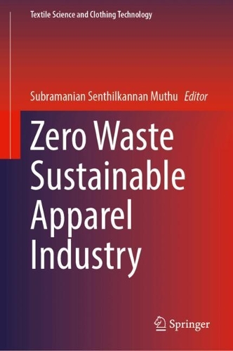 Zero Waste Sustainable Apparel Industry. 2025 ed.