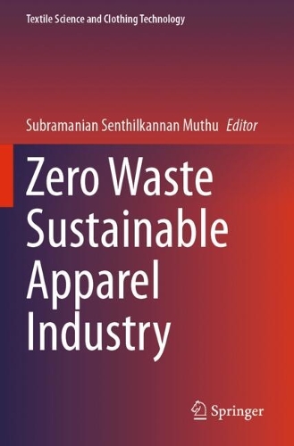 Zero Waste Sustainable Apparel Industry.