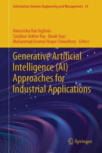 Generative Artificial Intelligence (AI) Approaches for Industrial Applications. 2025 ed.
