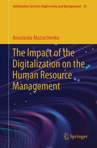 The Impact of the Digitalization on the Human Resource Management. 2025 ed.