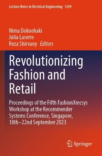 Revolutionizing Fashion and Retail: Proceedings of the Fifth fashionXrecsys Workshop at the Recommender Systems Conference, Singapore, 18th-22nd September 2023.
