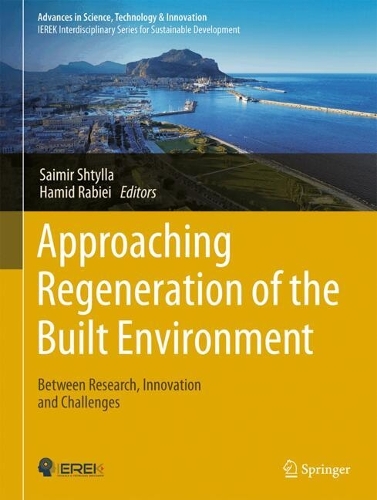 Approaching Regeneration of the Built Environment: Between Research, Innovation and Challenges. 2025 ed.