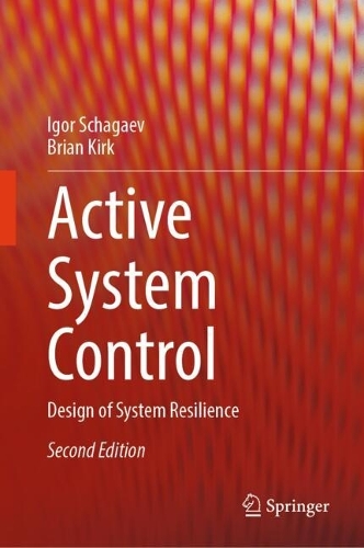 Active System Control: Design of System Resilience. Second Edition 2024