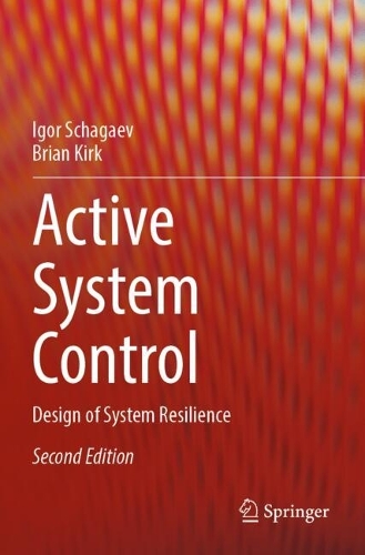Active System Control: Design of System Resilience. Second Edition 2024