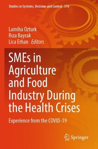 SMEs in Agriculture and Food Industry During the Health Crises: Experience from the COVID-19.