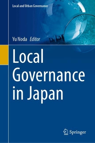 Local Governance in Japan.