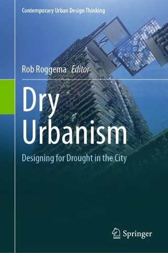 Dry Urbanism: Designing for Drought in the City. 2025 ed.