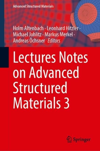 Lectures Notes on Advanced Structured Materials 3. 2025 ed.