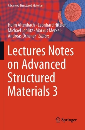 Lectures Notes on Advanced Structured Materials 3.