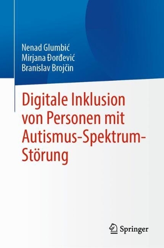 Digitale Inklusion von Personen mit Autismus-Spektrum-Stoerung. 2025 ed.