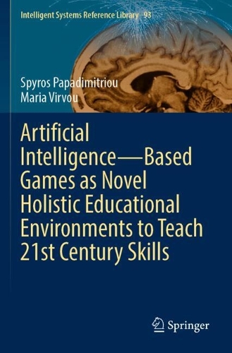 Artificial Intelligence-Based Games as Novel Holistic Educational Environments to Teach 21st Century Skills.