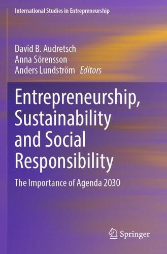 Entrepreneurship, Sustainability and Social Responsibility: The Importance of Agenda 2030.