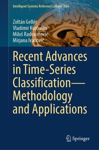 Recent Advances in Time-Series Classification-Methodology and Applications. 2025 ed.