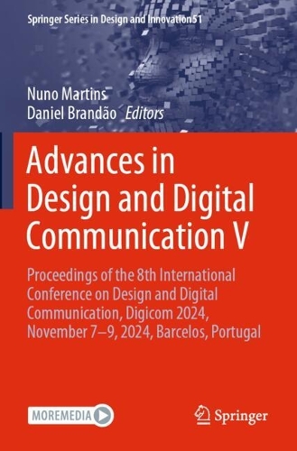 Advances in Design and Digital Communication V: Proceedings of the 8th International Conference on Design and Digital Communication, Digicom 2024, November 7-9, 2024, Barcelos, Portugal.
