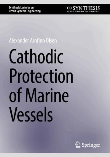 Cathodic Protection of Marine Vessels. 2025 ed.